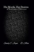 Bedtime Stories: His Words Her Desires 1978418655 Book Cover