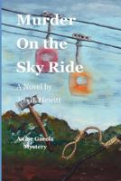 Murder on the Sky Ride 1481183176 Book Cover