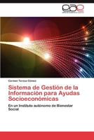 Sistema de Gestion de La Informacion Para Ayudas Socioeconomicas 3846566691 Book Cover