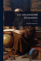Les Ascensions Humaines: A(c)Volutionnisme Et Catholicisme 2012722938 Book Cover