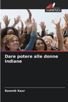 Dare potere alle donne indiane 6206884287 Book Cover