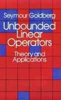 Unbounded Linear Operators: Theory and Applications (Dover Books on Mathematics) 0486648303 Book Cover