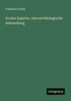 Zu den Kyprien, eine archäologische Abhandlung (German Edition) 3386405304 Book Cover