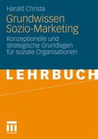 Grundwissen Sozio-Marketing: Konzeptionelle und strategische Grundlagen für soziale Organisationen 3531170104 Book Cover