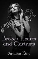 Broken Hearts and Clarinets 1502384485 Book Cover