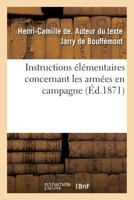 Instructions élémentaires concernant les armées en campagne 2019967561 Book Cover
