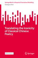 Translating the Iconicity of Classical Chinese Poetry (New Frontiers in Translation Studies) 981958843X Book Cover