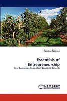 Essentials of Entrepreneurship: New Businesses, Innovation, Economic Growth 0965073726 Book Cover