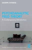 Psychoanalytic Field Theory 1032114517 Book Cover