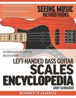 Left-Handed Bass Guitar Scales Encyclopedia: Fast Reference for the Scales You Need in Every Key B08YMRTFKD Book Cover