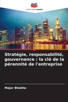 Stratégie, responsabilité, gouvernance: la clé de la pérennité de l'entreprise (French Edition) 6208062373 Book Cover