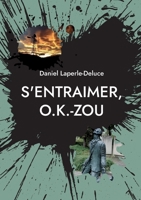 S'entraimer, O.K.-ZOU: De Tambov au Rien du Tout (French Edition) 2322844233 Book Cover
