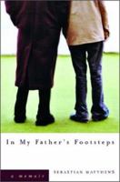 In My Father's Footsteps: A Memoir 0393057380 Book Cover