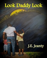 Look Daddy Look 057856369X Book Cover