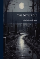 The Devil's Die... 1276263856 Book Cover