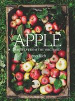 Apple: Recipes from the Orchard 1784882321 Book Cover