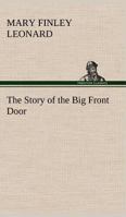 The Story of the Big Front Door 3849171809 Book Cover