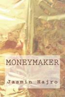 Moneymaker 1976304431 Book Cover