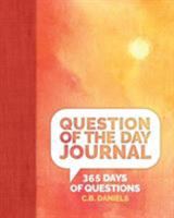 Question of the Day Journal: 365 Days of Questions 1942116101 Book Cover