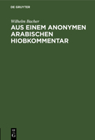 Aus einem anonymen arabischen Hiobkommentar 3112685199 Book Cover