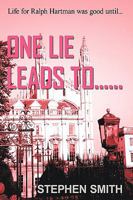 One Lie Leads To...... 1438977808 Book Cover