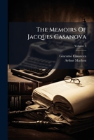 The Memoirs of Jacques Casanova: Volume 3 Volume Three (3) 1286804175 Book Cover