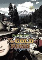 The Gold Rush: 1847-1849 1436311411 Book Cover