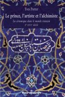 Le prince, l'artiste et l'alchimiste (HR.HORS COLLEC.) (French Edition) 2705666249 Book Cover