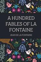 A Hundred Fables of La Fontaine 0517402068 Book Cover