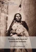 Thomas Jefferson on American Indians (American History) 1648891055 Book Cover