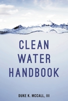 Clean Water Handbook Fourth Edition 1598888188 Book Cover