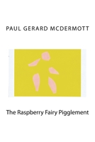 The Raspberry Fairy Pigglement 151439488X Book Cover