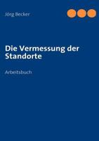 Die Vermessung der Standorte 3837067246 Book Cover