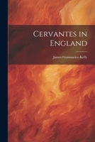 Cervantes in England 1022129309 Book Cover