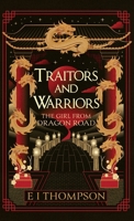 The Girl From Dragon Road (Traitors & Warriors) 1067621008 Book Cover