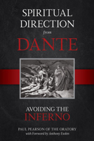 Spiritual Direction From Dante: Avoiding the Inferno 150511232X Book Cover