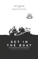 Get in the Boat: A Journey to Relevance 1946203203 Book Cover