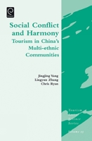 Social Conflict and Harmony: Tourism in China's Multi-ethnic Communities (Tourism Social Science Series) 1784413569 Book Cover