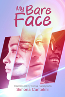 My Bare Face 177849076X Book Cover