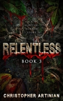 Relentless: Book 3 B08NS7PGX1 Book Cover