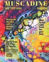 Muscadine Magazine July 2020 Issue: Featuring Fashion Designer Xtian de Medici, Artist Miranda Ward and Artist Tiffany Aileen B08NWQZMR7 Book Cover
