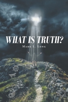 What Is Truth? 1648018254 Book Cover