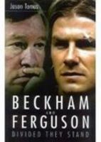 Beckham and Ferguson: Divided They Stand 0750936754 Book Cover