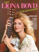 Meet Liona Boyd at the Classical Guitar: Guitar Recorded Versions 0771572492 Book Cover