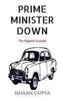 Prime Minister Down 1649514514 Book Cover