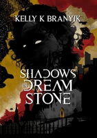 Shadows in Dream Stone 1970289112 Book Cover