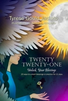 Twenty Twenty-One: Unlock Your Blessings B09HFSMF4C Book Cover