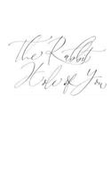 The Rabbit Hole of You: Writings Inspired by Memories of a Lover... or Two. 1981826238 Book Cover