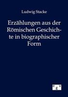 Erz Hlungen Aus Der Griechischen Geschichte in Bio-Graphischer Form 1168411823 Book Cover