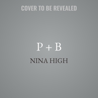 P + B: The Teachers of Hardwood High B0GGLVNTS2 Book Cover